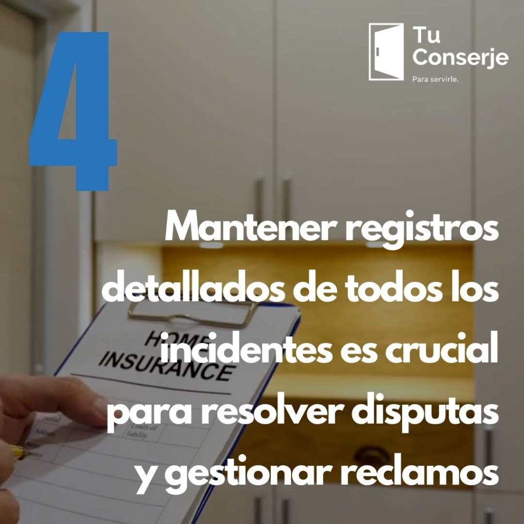 Mantener registros detallados de todos los incidentes, incluidas fotografías, videos y relatos escritos, es crucial para resolver disputas y gestionar reclamos de seguros. Los proveedores también deben mantener registros de todas las comunicaciones con los huéspedes, los costos de reparación y otros gastos relacionados.