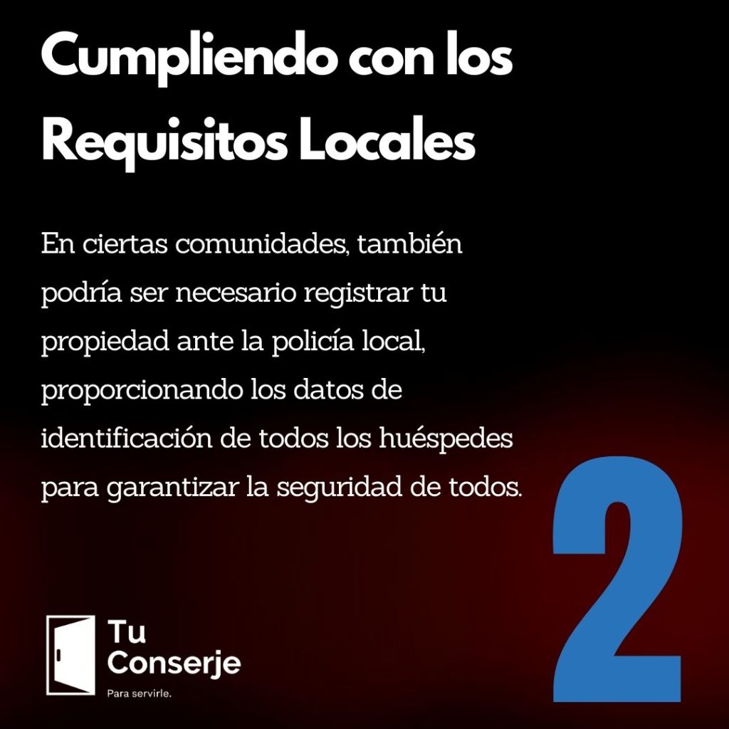 Una vez que hayas comprendido a cabalidad las regulaciones locales, deberás asegurarte de que tu propiedad cumple con todas ellas. Por ejemplo, los estándares de seguridad pueden requerir la instalación de extintores de incendios o la implementación de una adecuada ventilación y salidas de emergencia. Por otro lado, los estándares de calidad pueden exigir ciertos niveles de limpieza, una determinada calidad del mobiliario o la existencia de calefacción y aire acondicionado.