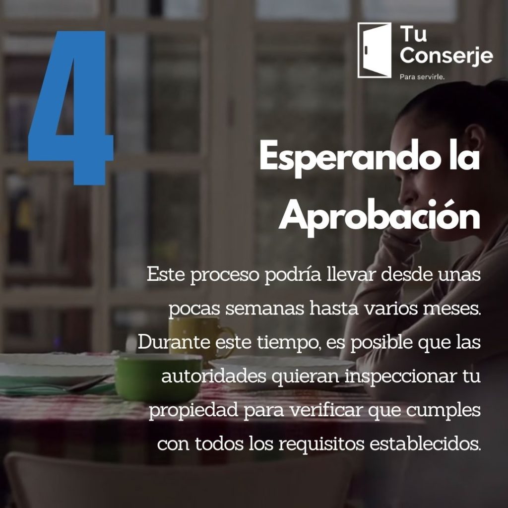 El tiempo que las autoridades pueden tardar en revisar tu solicitud dependerá de varios factores, como la carga de trabajo del organismo local y la complejidad de tu solicitud. Este proceso podría llevar desde unas pocas semanas hasta varios meses. Durante este tiempo, es posible que las autoridades quieran inspeccionar tu propiedad para verificar que cumples con todos los requisitos establecidos.