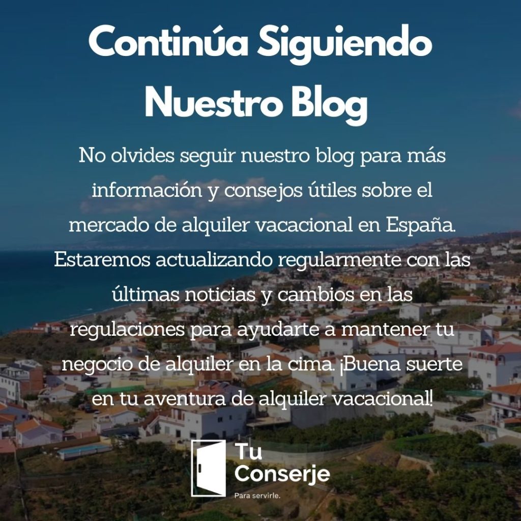 No olvides seguir nuestro blog para más información y consejos útiles sobre el mercado de alquiler vacacional en España. Estaremos actualizando regularmente con las últimas noticias y cambios en las regulaciones para ayudarte a mantener tu negocio de alquiler en la cima. ¡Buena suerte en tu aventura de alquiler vacacional!