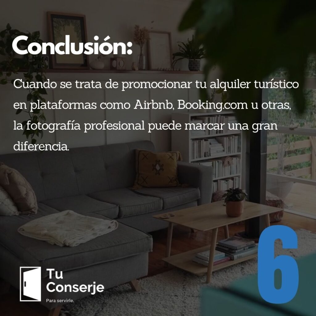 Cuando se trata de promocionar tu alquiler turístico en plataformas como Airbnb, Booking.com u otras, la fotografía profesional puede marcar una gran diferencia. Las imágenes cautivadoras tienen el poder de atraer a potenciales huéspedes, causar una fuerte primera impresión y transmitir la experiencia única que ofrece tu propiedad. Siguiendo los consejos de ambientación, iluminación y composición, y considerando los servicios de fotografía profesional, puedes asegurarte de que tu alquiler turístico se destaque entre la competencia, capte la atención de los potenciales huéspedes y, en última instancia, genere reservas y éxito en el dinámico mundo de los alquileres turísticos.